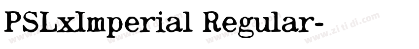 PSLxImperial Regular字体转换
